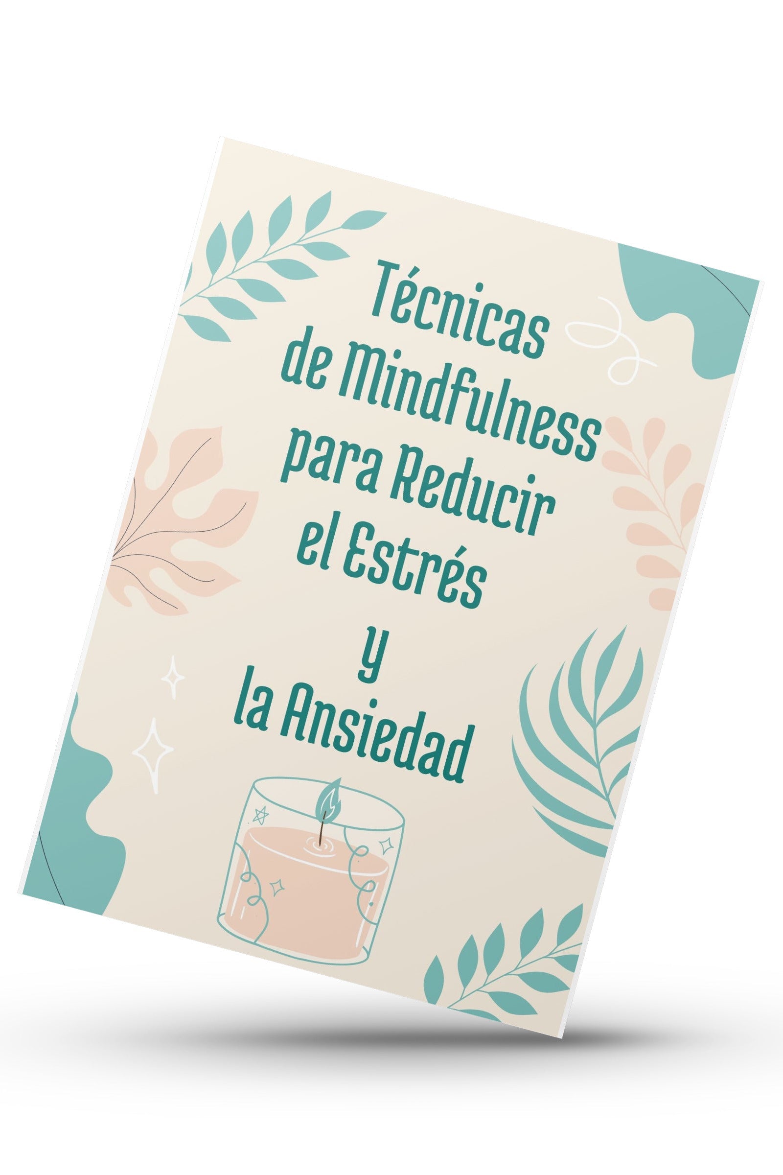 Técnicas de Mindfulness para Reducir el Estrés y la Ansiedad