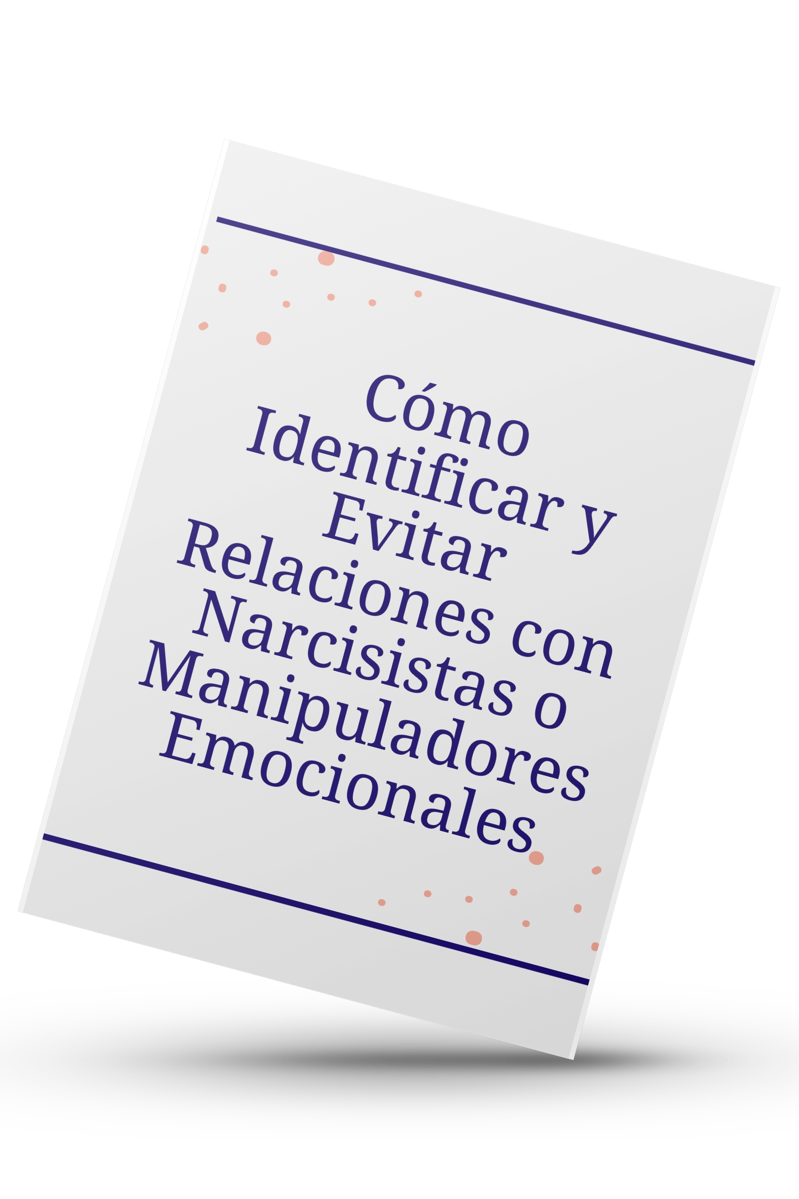 Cómo Identificar y Evitar Relaciones con Narcisistas o Manipuladores Emocionales