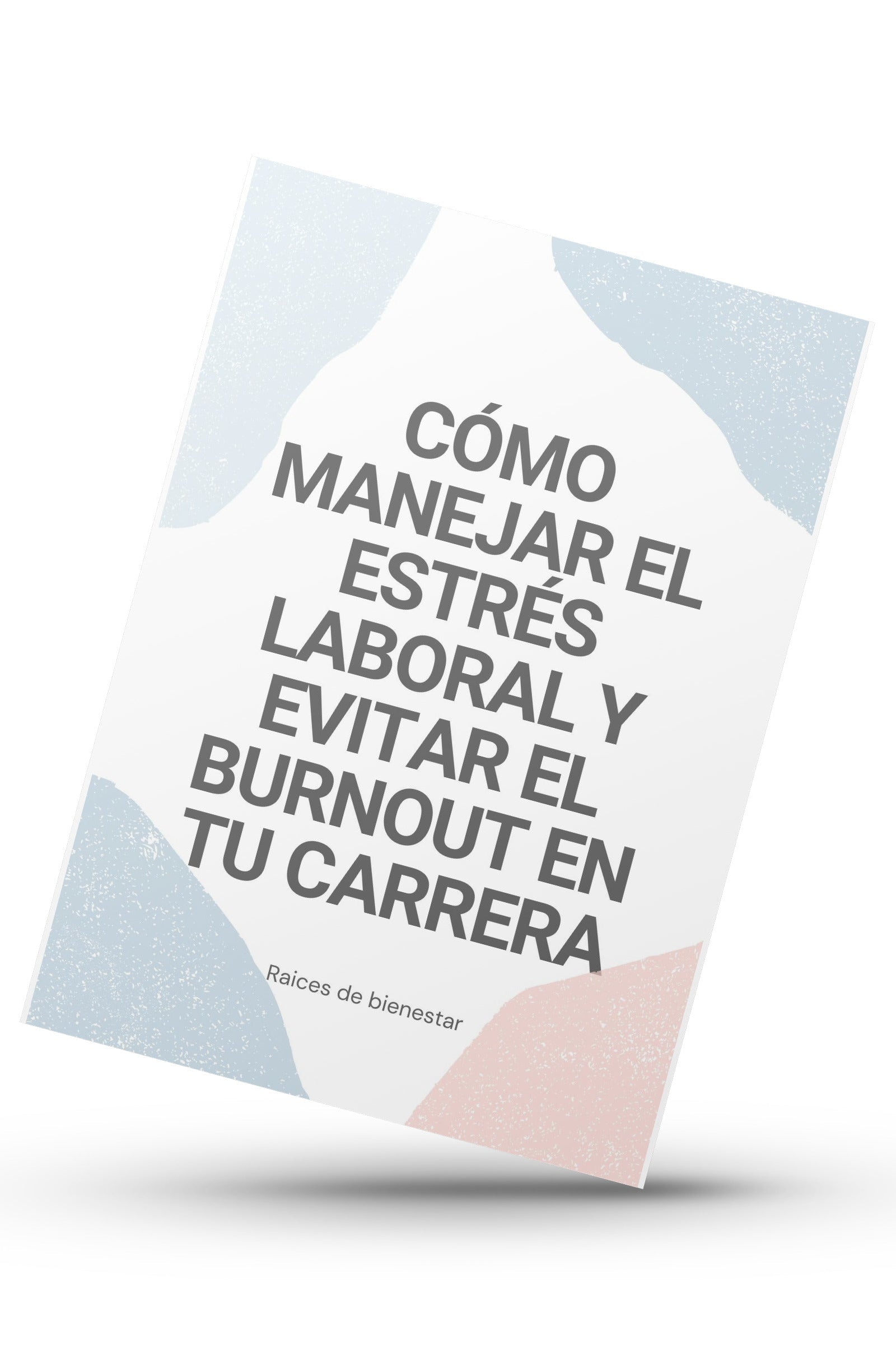 Cómo Manejar el Estrés Laboral y Evitar el Burnout en Tu Carrera